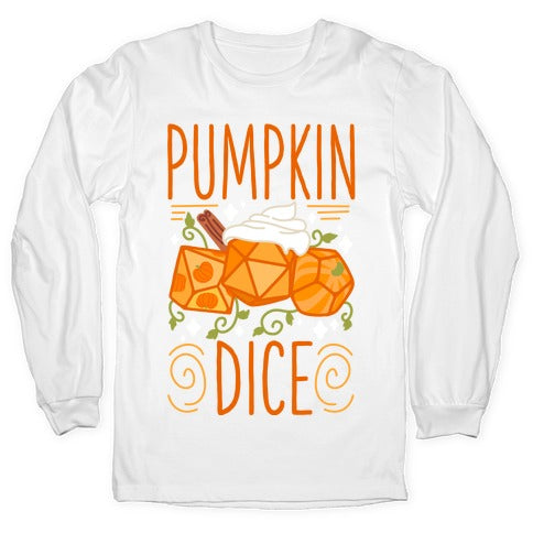 Pumpkin Dice Longsleeve Tee